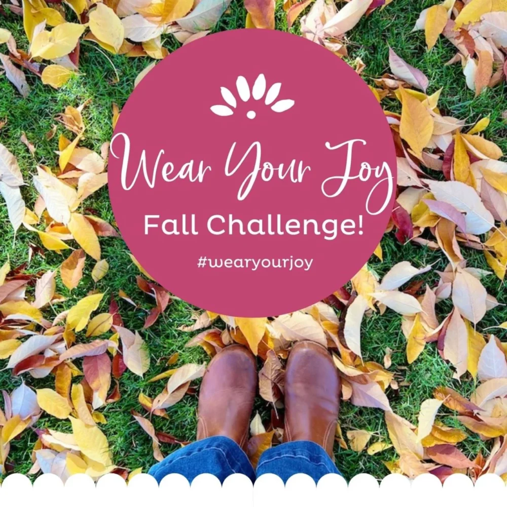 Join Me for a Wear Your Joy Challenge!