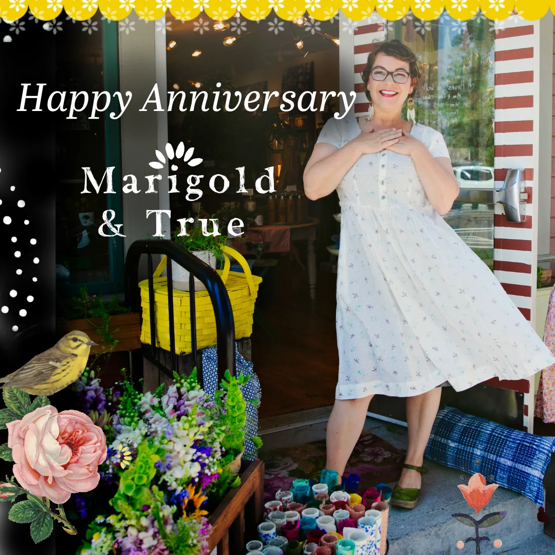 Happy Birthday Marigold + True! Top 10 Things I’ve Learned About Being a Shopkeeper.