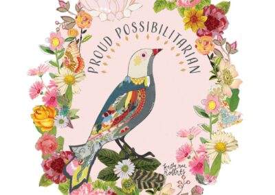 A vertical oval trimmed completely in floral motifs. A collage bird stands on leaves within and above its head is the text "Proud Possibilitarian".