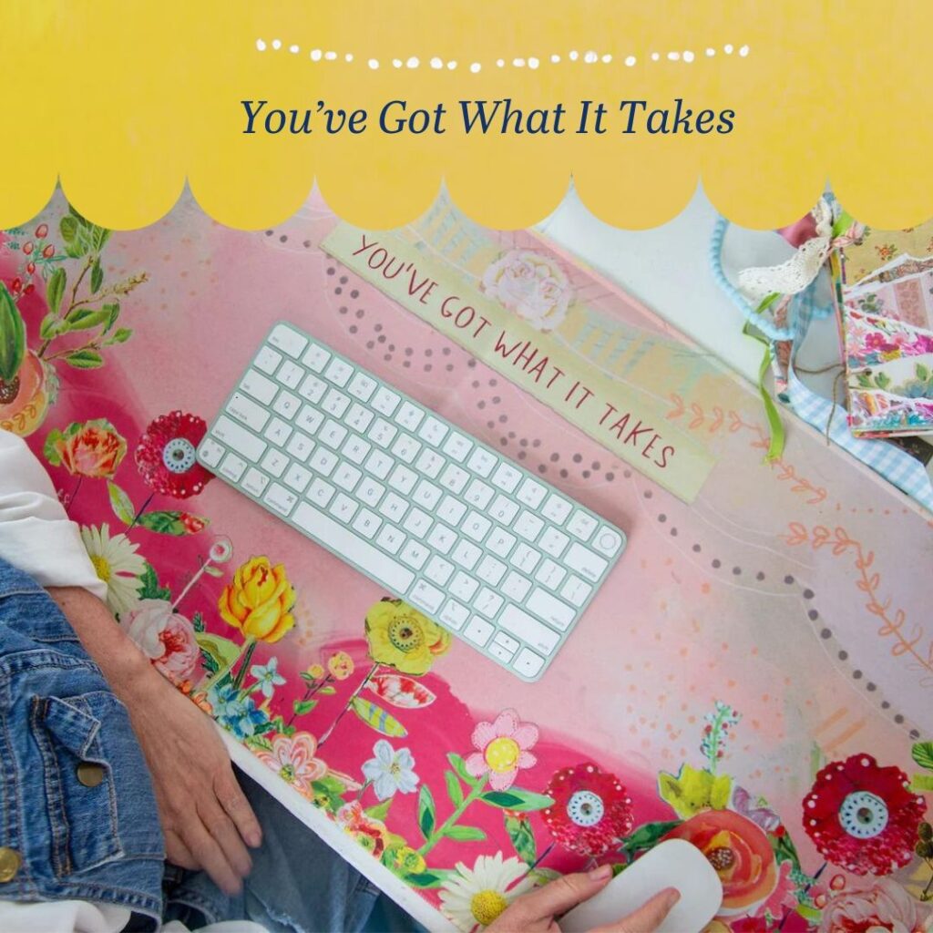 Kelly Rae Roberts You've Got What It Takes desk pad