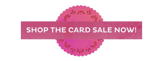 Kelly Rae Roberts Shop the Card Sale Now Button