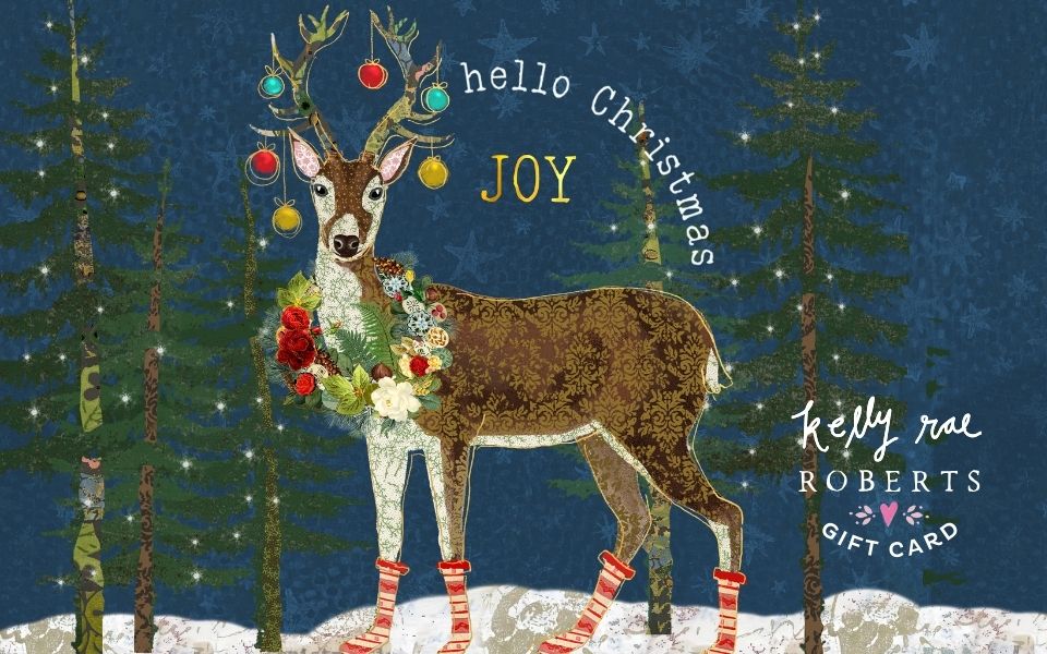 Kelly Rae Roberts Hello Christmas Joy gift card with a festive deer